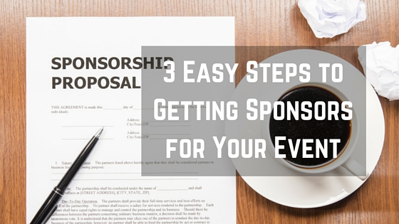 3 Easy Steps to Getting Sponsors for Your Event